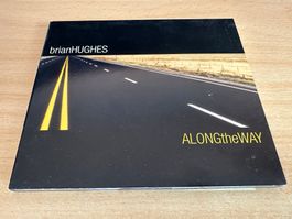 Brian Hughes – Along The Way