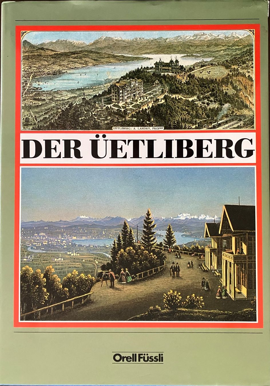 Libri: Der Üetliberg Zürich – Usato da Menziken venduto da timbuktu1001