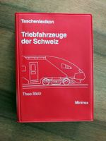 Taschenlexikon Triebfahrzeuge der Schweiz - Theo Stolz