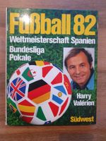 Fussball WM 82 - Das Buch zur Weltmeisterschaft Spanien