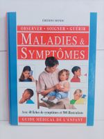 Maladies & Symptômes – Guide médical de l’enfant / Bernard V