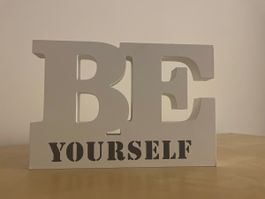 Ab 1.- / Deko-Element BE YOURSELF