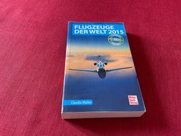 Flugzeuge der Welt,  Claudio Müller, 2015