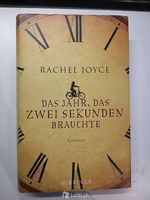 Rachel Joyce; Das Jahr, das zwei Sekunden brauchte