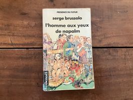 L'homme aux yeux de napalm Serge Brussolo Denoël poche
