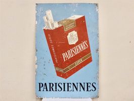 ALTES REKLAME BLECHSCHILD PARISIENNES