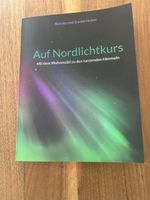 Reisebericht / Buch „Mit dem Wohnmobil zu den Polarlichtern“