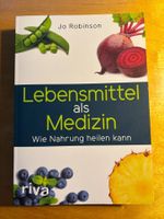Lebensmittel als Medizin -  Buch von Jo Robinson