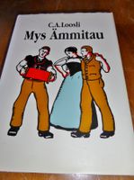 Berndeutscher Gedichtband "Mys Ämmitau" von C. A. Loosli