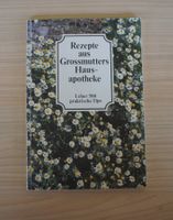 Rezepte aus Grossmutters Hausapotheke