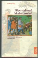 Norbert Ohler; Pilgerstab und Jakobsmuschel (Jakobsweg)   *