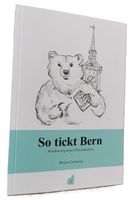 So tickt Bern (Buch, Mirjam Comtesse, NEU)