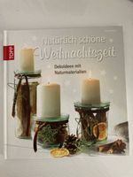 Natürlich schöne Weihnachtszeit: Dekoideen mit Naturmaterial