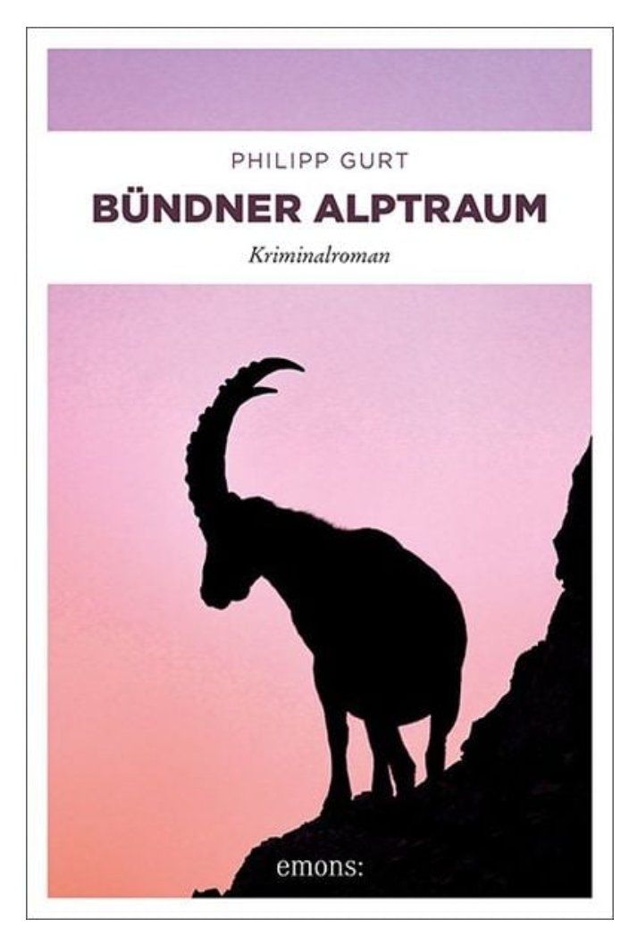 Bücher: Bündner Alptraum  -  Philipp Gurt – Neu (gemäss Beschreibung) aus Frauenfeld von Metaria369