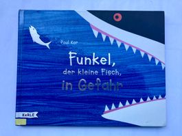 Funkel der kleine Fisch in Gefahr - Paul Kor