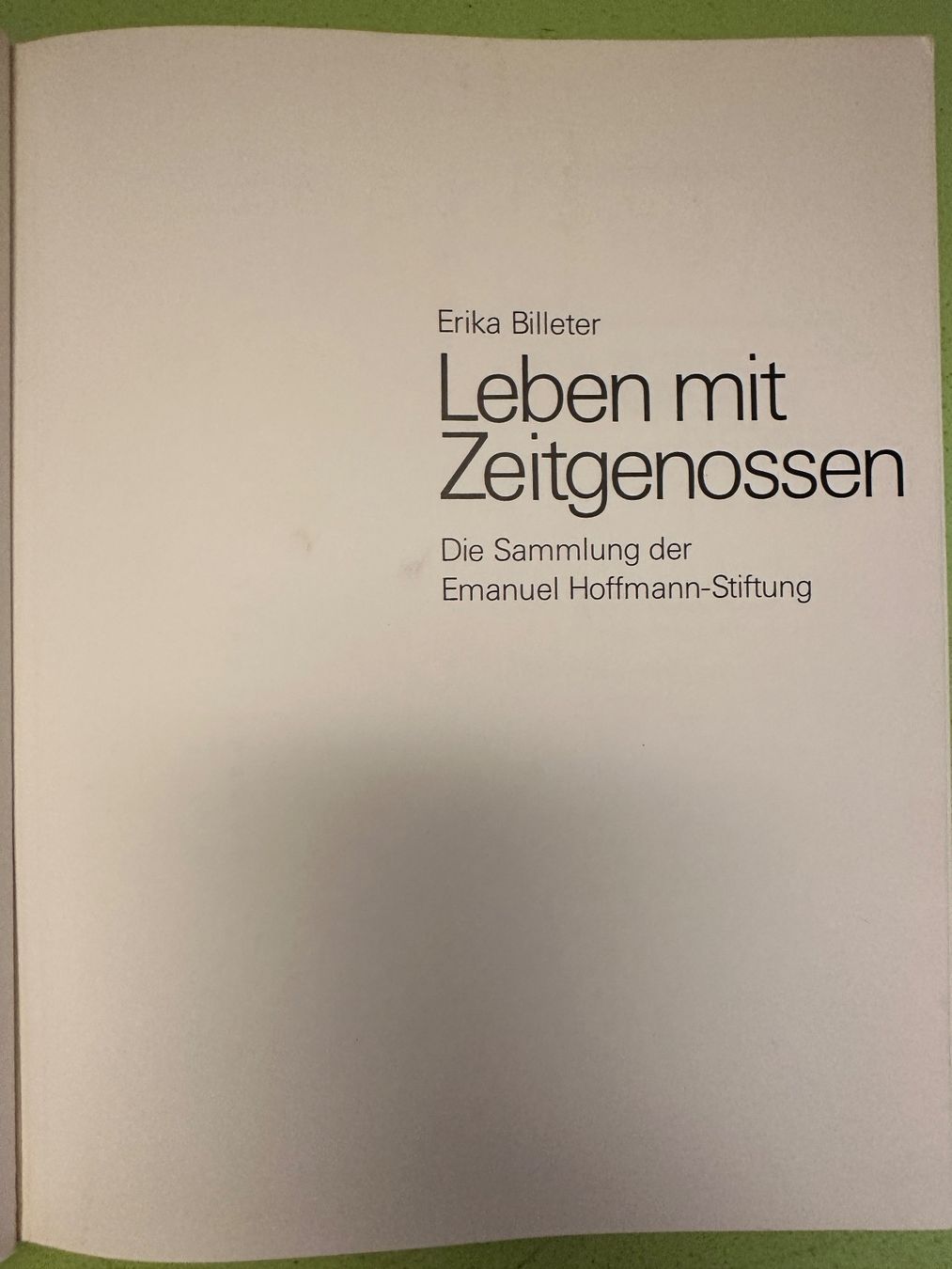 Libri: Erika Billeter: Leben mit Zeitgenossen. – Usato da Zürich venduto da allp 1