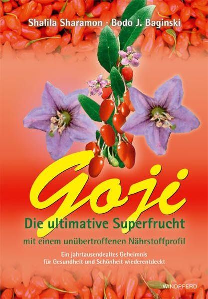 Bücher: Goji - Die ultimative Superfrucht – Gebraucht aus Neuchâtel von Dualseele
