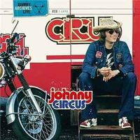 JOHNNY HALLYDAY (CD) CIRCUS, La tournée mythique 1972