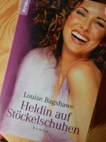 Roman: Heldin auf Stöckelschuhen von Louise Bagshawe - Knaur