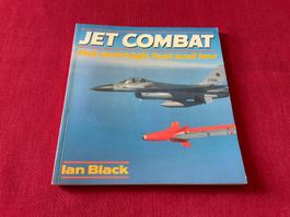 Jet Combat, Hot and High, Fast and Low Ian Black