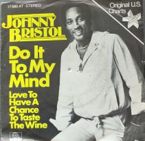 Vinyl-Single Johnny Bristol - Do It To My Mind