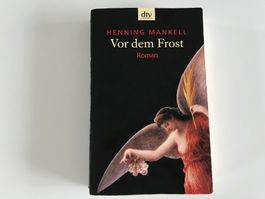 Vor dem Frost Henning Mankell