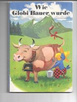 Globi Buch, Wie Globi Bauer wurde , 2.Auflage 1942,