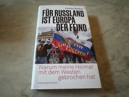 FÜR RUSSLAND IST EUROPA DER FEIND