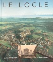 Livre - Le Locle entre tradition et renouveau