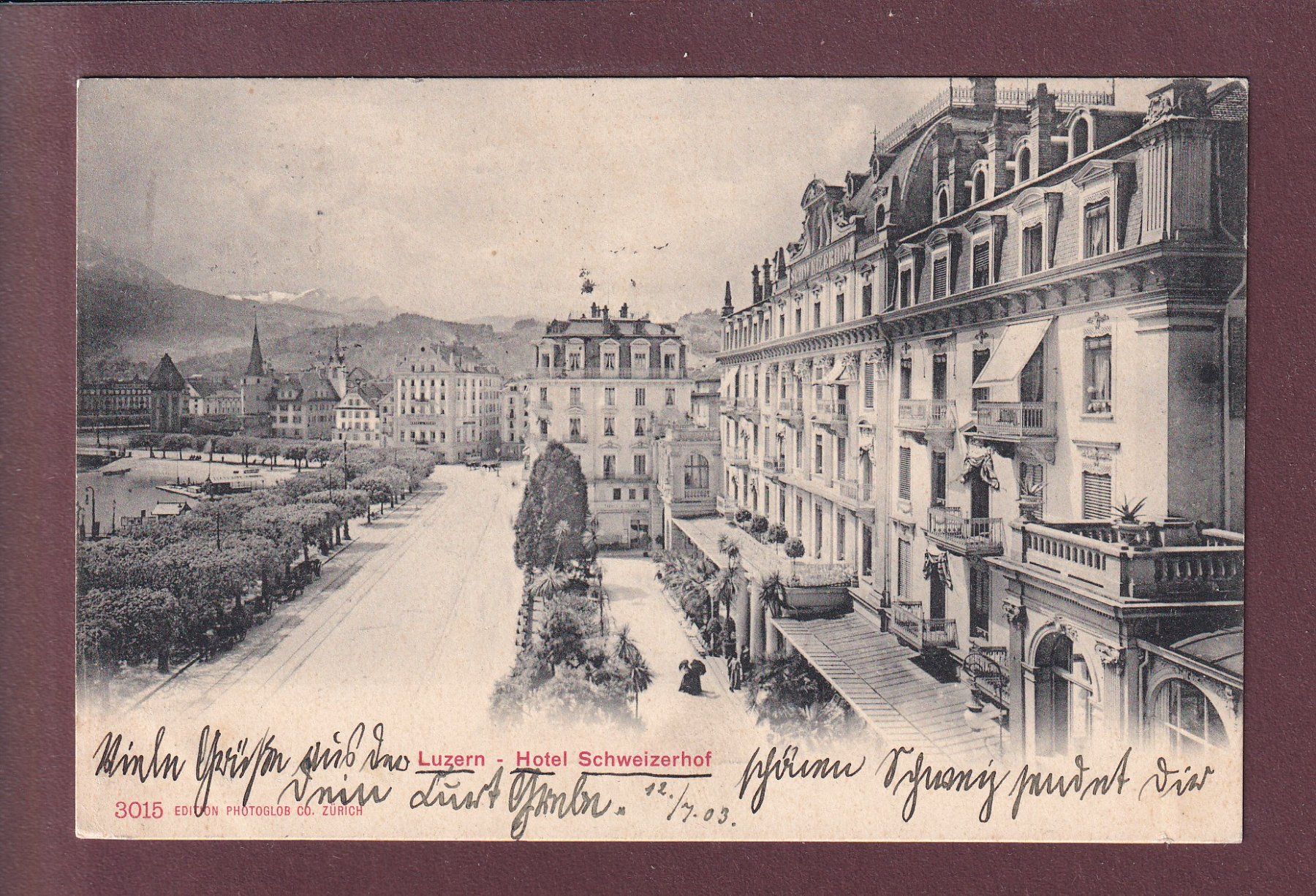 Ansichtskarten: LUZERN - Hotel Schweizerhof - 1903 – Gebraucht aus Pully von nicecards
