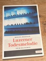 Monika Mansour - Luzerner Todesmelodie - Krimi ab Fr. 3.90!