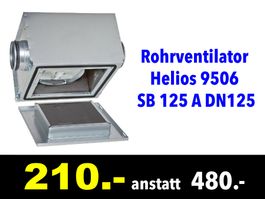 🔴  Rohrventilator HELIOS 9506 SB 125 A /420B