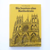Sie bauten eine Kathedrale