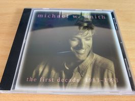 Michael W. Smith – The First Decade 1983~1993