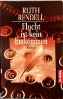 FLUCHT IST KEIN ENTKOMMEN -RUTH RENDELL -TASCHENBUCH - KRIMI