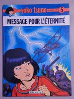 Yoko Tsuno - Tome 5 - Message pour l'éternité