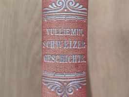 Schweizer Geschichte von L. Vulliemin, 1882