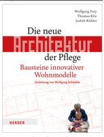 Die neue Architektur der Pflege