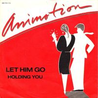 Animotion: Let Him Go 7"