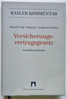 Basler Kommentar: Versicherungsvertragsgesetz (2012)