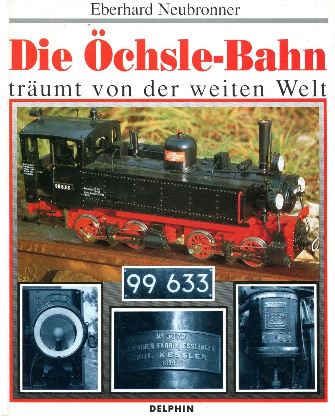 Livres: Die Öchsle-Bahn träumt von der weiten Welt – D'occasion à Les Avants par Jaman7