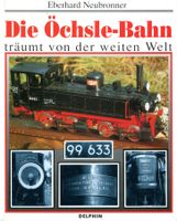Die Öchsle-Bahn träumt von der weiten Welt