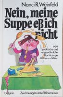 Buch - Nein, meine Suppe ess ich nicht