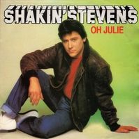 SHAKIN' STEVENS/"Oh Julie" (Single/1981)/Top-Hit!