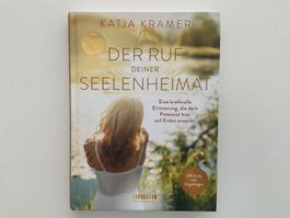 Katja Kramer - Der Ruf deiner Seelenheimat