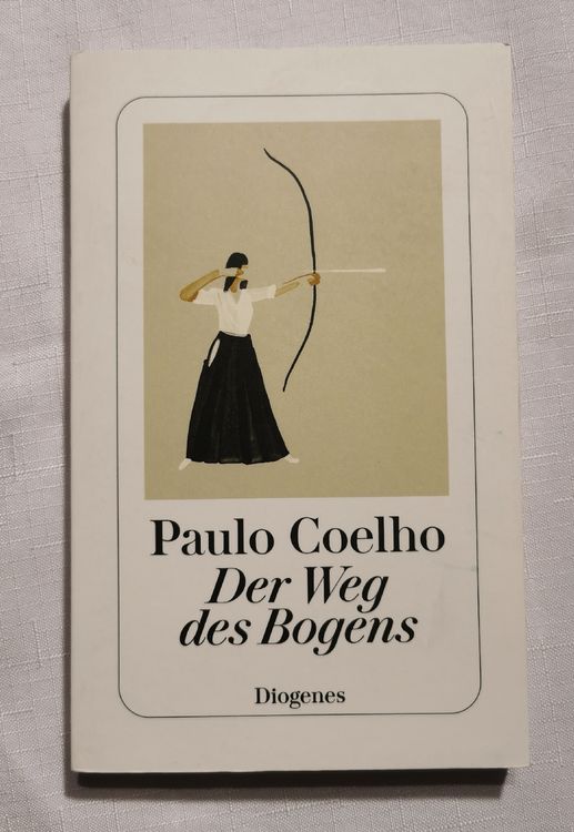 Der Weg des Bogens - Paulo Coelho | Kaufen auf Ricardo