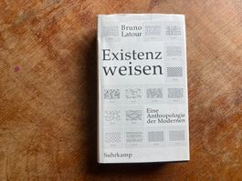 Existenzweisen: Eine Anthropologie der Modernen
