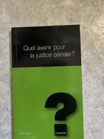 Livre "Quel avenir pour la justice pénale" (1ere année unine
