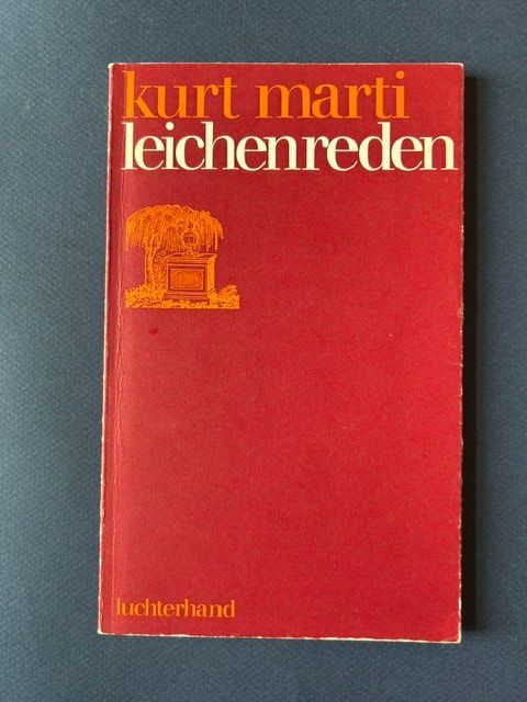 Libri: Kurt Marti, Leichenreden – Usato da Bern venduto da oregonzwei