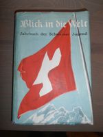 Blick in die Welt - 4. Band - Jahrbuch der Schweizer Jugend